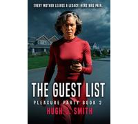 The Guest List: Pleasure Party Series - Book 2