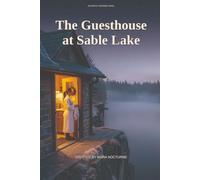 The Guesthouse at Sable Lake