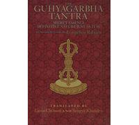 The Guhyagarbha Tantra: Secret Essence Definitive Nature Just as It Is