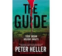 The Guide by Peter Heller Peter Heller (Auteur)