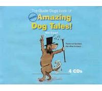 The Guide Dogs book of More Amazing Dog Tales
