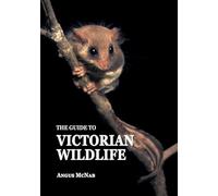 The Guide to Victorian Wildlife