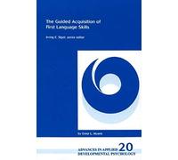 The Guided Acquisition Of First Language Skills
