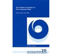 The Guided Acquisition of First Language Skills, Advances in Applied Developmental Psychology (1993), V. 20. Ernst L. Moerk (Auteur)