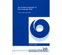 The Guided Acquisition of First Language Skills, Advances in Applied Developmental Psychology Series Ernst L. Moerk (Auteur)