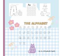 The Guided Alphabet Practice & Coloring Book: An Early Learning Activity Workbook Featuring 100 Pages of Capital and Small Letter Handwriting Practice for Beginners and Toddlers