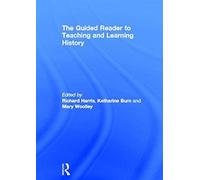 The Guided Reader To Teaching And Learning History