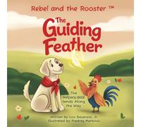 The Guiding Feather: The Helpers God Sends Along the Way