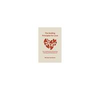 The Guiding Principles For Love