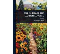 The Guild of the Garden Lovers ..