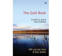 The Guilt Book by Will Van der Hart and Rob Waller Rob Waller (Auteur)