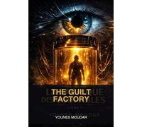 THE GUILT FACTORY: The truth is no longer what you remember. It’s what the system dictates