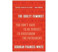 The Guilty Feminist