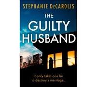 The Guilty Husband by Stephanie DeCarolis Paperback Book Stephanie DeCarolis (Auteur)