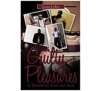 The Guilty Pleasures Of Reverend Such And Such