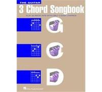 The Guitar 3 Chord Songbook: 50 Rock Hits With Only 3 Easy Chords