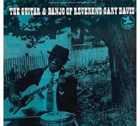 The Guitar & Banjo of Reverend Gary Davis
