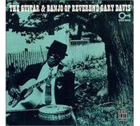 The Guitar & Banjo Of Reverend Gary Davis