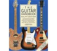 The Guitar Handbook Alastair M. Crawford, Isaac Guillory, Ralph Denyer (Auteur)