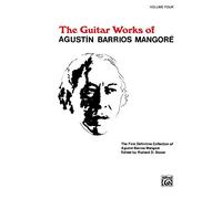The Guitar Works of Agustin Barrios Mangore