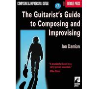 [(The Guitarist's Guide to Composing and Improvising )] [Author: Jon Damian] [Nov-2001]