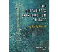 The Guitarists Introduction to Jazz by Randy Vincent Randy Vincent (Auteur)