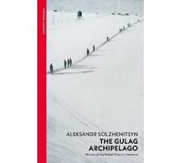 The Gulag Archipelago: (Abridged edition) by Aleksandr Solzhenitsyn [Paperback]