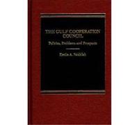 The Gulf Cooperation Council Emile A. Nakhleh (Auteur)