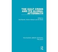 The Gulf Crisis and its Global Aftermath (Routledge Library Editions: the Gulf) - [Version Originale] Inconnu (Auteur)