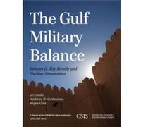 The Gulf Military Balance by Bryan Gold Anthony H Cordesman, Bryan Gold (Auteur)
