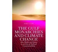 The Gulf Monarchies And Climate Change