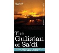 The Gulistan Of Sa'di