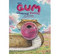 The Gum-Chewing Rattler by Joe Hayes (2008-05-01)