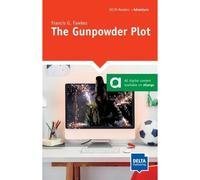 The Gunpowder Plot - A2 - Francis G. Fawkes - Delta Publishing - broché - Méthode de langue