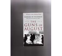 [( The Guns of August )] [by: Barbara W Tuchman] [Aug-2004]