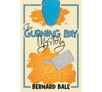 The Gurning Bay Mystery A Nostalgic British Comedy Mystery Full of Eccentric Characters - Bernard Bale - Matthew James Publishing - ebook (ePub) - Livre