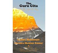 The Guru Gita: In The Light of Kriya