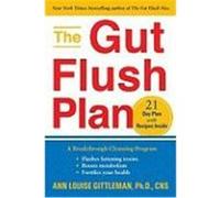 The Gut Flush Plan Ann Louise Gittleman (Auteur)