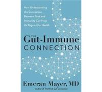 The GutImmune Connection by Emeran Mayer Hardcover Book Emeran Mayer (Auteur)
