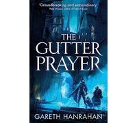 The Gutter Prayer: The Black Iron Legacy, Book One - [Version Originale] Inconnu (Auteur)