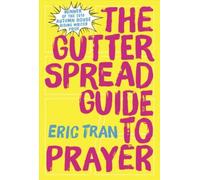 The Gutter Spread Guide To Prayer