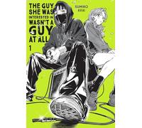 The Guy She Was Interested In Wasn't a Guy at All, Vol. 1