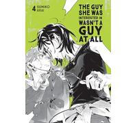 The Guy She Was Interested In Wasn't a Guy at All, Vol. 4
