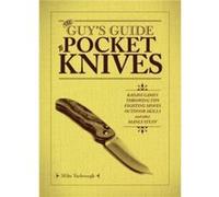 The Guys Guide to Pocket Knives by Mike Yarbrough Mike Yarbrough (Auteur)