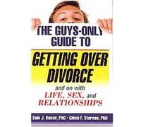 The Guys-Only Guide to Getting over Divorce Glenn F. Sternes, Sam Buser (Auteur)