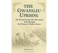 The Gwangju Uprising Chong-un Choe (Auteur)