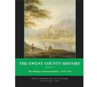The Gwent County History Volume 3 by Ralph A. Griffiths
