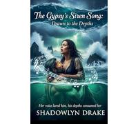 The Gypsy's Siren Song: Drawn to the Depths