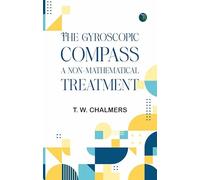 The Gyroscopic Compass: A Non-Mathematical Treatment