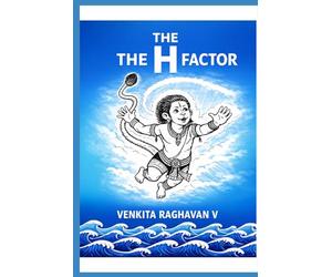 The H Factor: Lessons on Courage, Devotion and Inner Strength inspired by Hanuman
